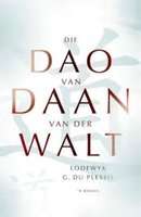 Die Dao van Daan van der Walt (Afrikaans, Paperback)