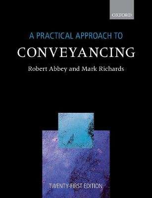 A Practical Approach to Conveyancing (Paperback, 21st Revised edition)