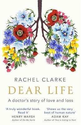 Dear Life - A Doctor's Story of Love and Loss (Paperback)