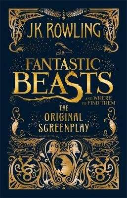 Fantastic Beasts And Where To Find Them - The Original Screenplay (Hardcover)