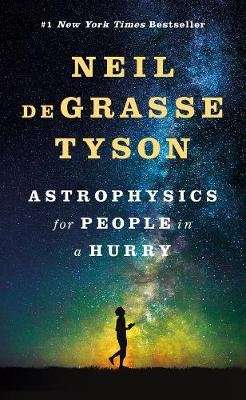 Astrophysics for People in a Hurry (Hardcover)