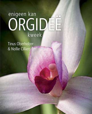Enigeen Kan Orgidee Kweek (Afrikaans, Paperback)