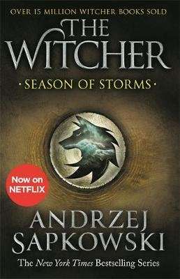 Season of Storms - A Novel of the Witcher - Now a major Netflix show (Paperback)