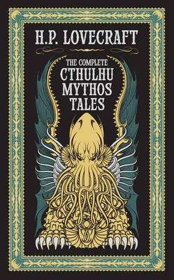 Complete Cthulhu Mythos Tales (Barnes & Noble Collectible Classics: Omnibus Edition) (Hardcover)