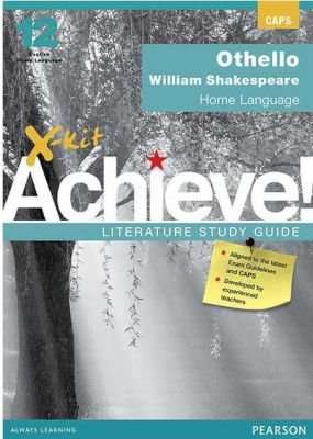 X-Kit Achieve! Othello: English Home Language Grade 12 Study Guide (Paperback)