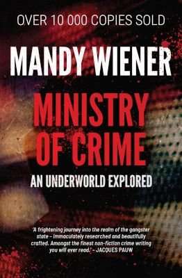 Ministry Of Crime - An Underworld Explored (Paperback)