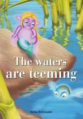 The Waters are Teeming (Paperback)