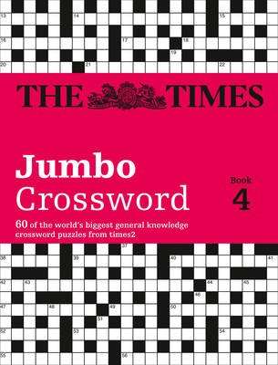 The Times 2 Jumbo Crossword Book 4 - 60 of the World's Biggest Puzzles from the Times 2 (Paperback)