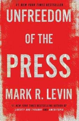Unfreedom of the Press (Hardcover)
