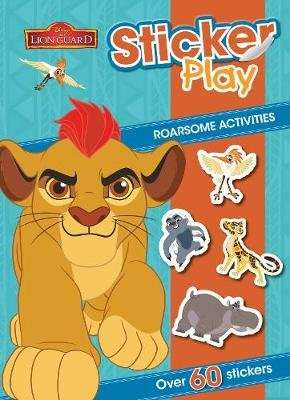 Disney Junior The Lion Guard Sticker Play Roarsome Activities - Over 60 Stickers (Paperback)