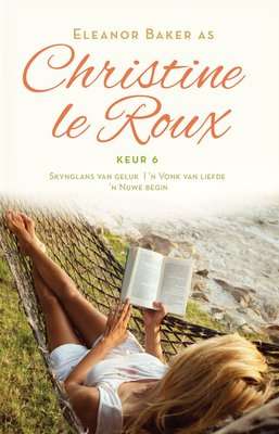 Christine le Roux Keur 6 (Afrikaans, Paperback)