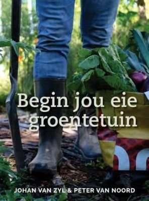 Begin Jou Eie Groentetuin (Afrikaans, Paperback)