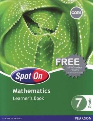 Spot On Mathematics Grade 7 Learner's Book: Grade 7: Learner's Book (Paperback)