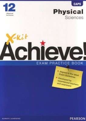 X-Kit Achieve! Physical Sciences - Grade 12: Exam Practice Book (Paperback)
