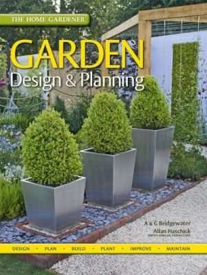 The Home Gardener: Garden Design & Planning (Paperback)