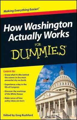 How Washington Actually Works For Dummies (Paperback)
