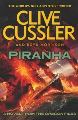 Piranha - Clive Cussler.