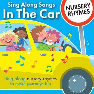 Sing Along Songs In The Car - Nursery Rhymes (CD)
