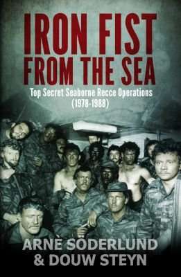Iron Fist From The Sea - Top Secret Seaborne Recce Operations (1978-1988) (Paperback)
