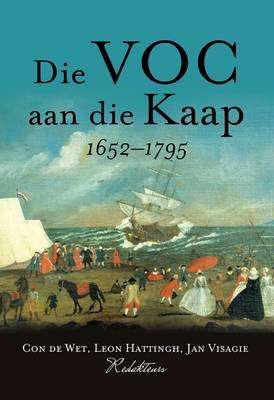 Die VOC Aan Die Kaap, 1652-1795 (Afrikaans, Hardcover)