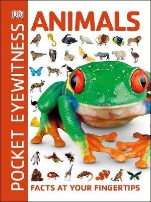 Pocket Eyewitness: Animals - Facts at Your Fingertips (Paperback)