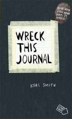 Wreck This Journal - To Create is to Destroy, Now With Even More Ways to Wreck! (Paperback, 2 Ed)