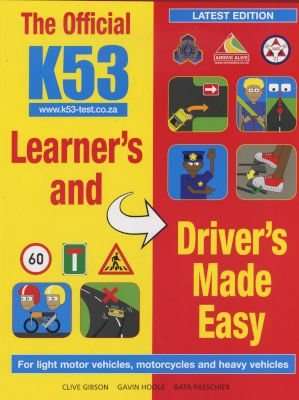 The official K53 learner's and driver's made easy (Paperback)