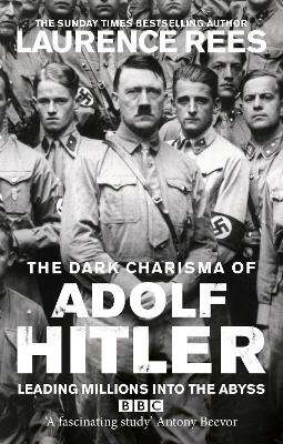The Dark Charisma of Adolf Hitler (Paperback)