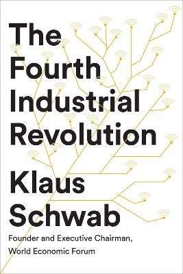 The Fourth Industrial Revolution (Paperback)