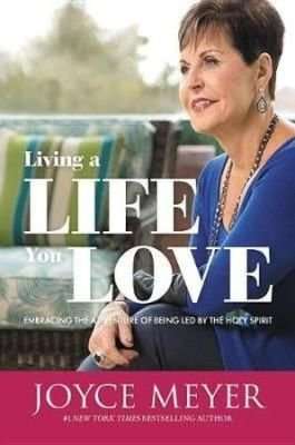 Living A Life You Love - Embracing the Adventure of Being Led by the Holy Spirit (Paperback)