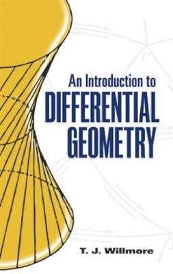 An Introduction to Differential Geometry (Paperback)