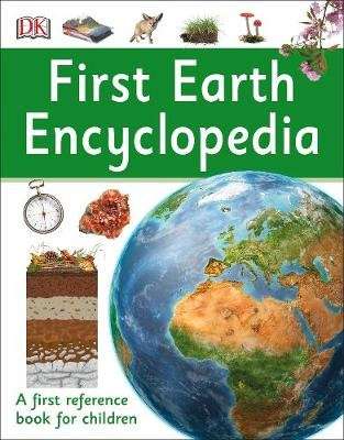 First Earth Encyclopedia - A First Reference Book for Children (Paperback)