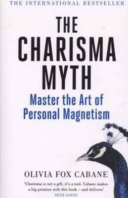 The Charisma Myth - Master the Art of Personal Magnetism (Paperback)