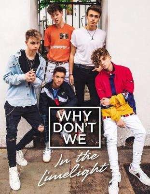 Why Don't We: In the Limelight (Hardcover)