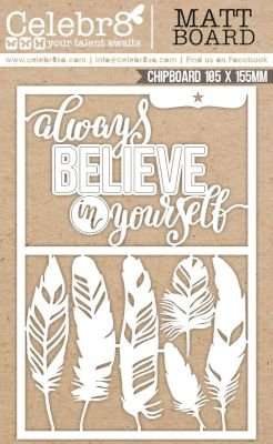 Die Cut Matt Board Equi Always Believe In Yourself