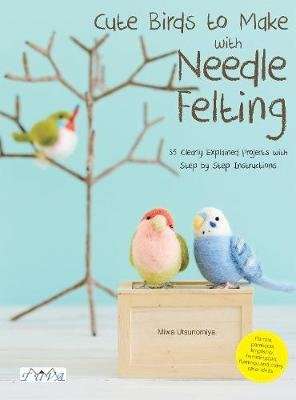 Cute Birds Made with Wool Felt (Paperback)