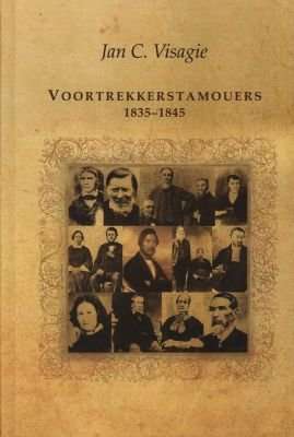Voortrekkerstamouers 1835-1845 (Afrikaans, Hardcover, 2nd edition)