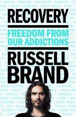 Recovery - Freedom From Our Addictions (Hardcover, Main Market Ed.)