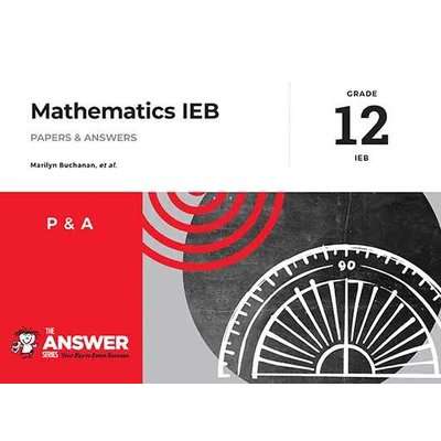 Mathematics Papers & Answers - Grade 12: CAPS (Paperback)