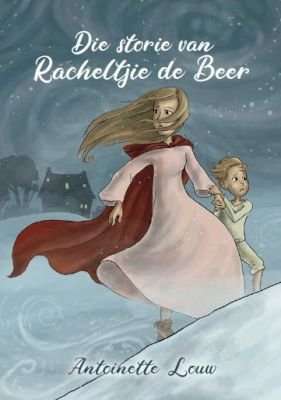 Die Storie Van Racheltjie De Beer (Paperback)