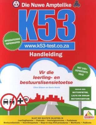 Die Nuwe Amptelike K53 Handleiding (Afrikaans, Paperback)