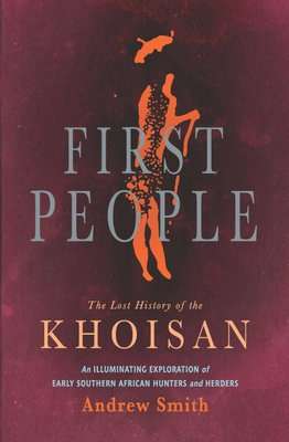 First People - The Lost History Of The Khoisan (Paperback)