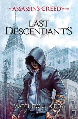 Last Descendants: An Assassin's Creed Series (Paperback)