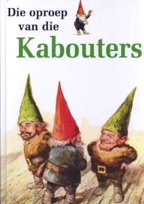 Die Oproep Van Die Kabouters (Afrikaans, Hardcover)