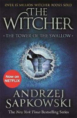 The Tower of the Swallow - Witcher 4 - Now a major Netflix show (Paperback)