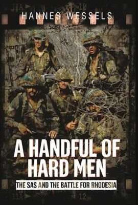 A Handful Of Hard Men - The S.A.S. And The Battle For Rhodesia (Paperback)