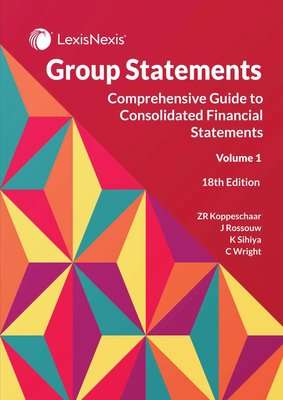 Group Statements: Volume 1 - Comprehensive Guide To Consolidated Financial Statements (Paperback, 18