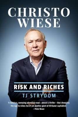 Christo Wiese - Risk And Riches (Paperback)