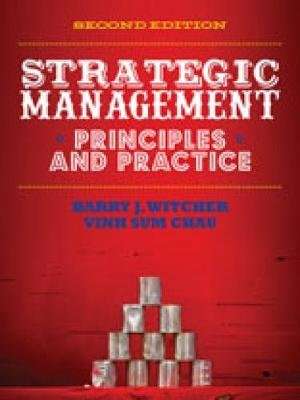 Strategic Management - Principles & Practice (with CourseMate and eBook Access Card) (Paperback, 2nd