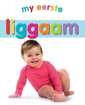 My eerste liggaam (Afrikaans, Board book)